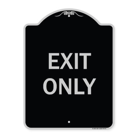 Signmission Designer Series Sign-Exit Only, Black & Silver Heavy-Gauge Aluminum, 24" H, 18" L, BS-1824-9976 A-DES-BS-1824-9976